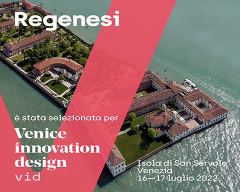 REGENESI AL VENICE INNOVATION DESIGN