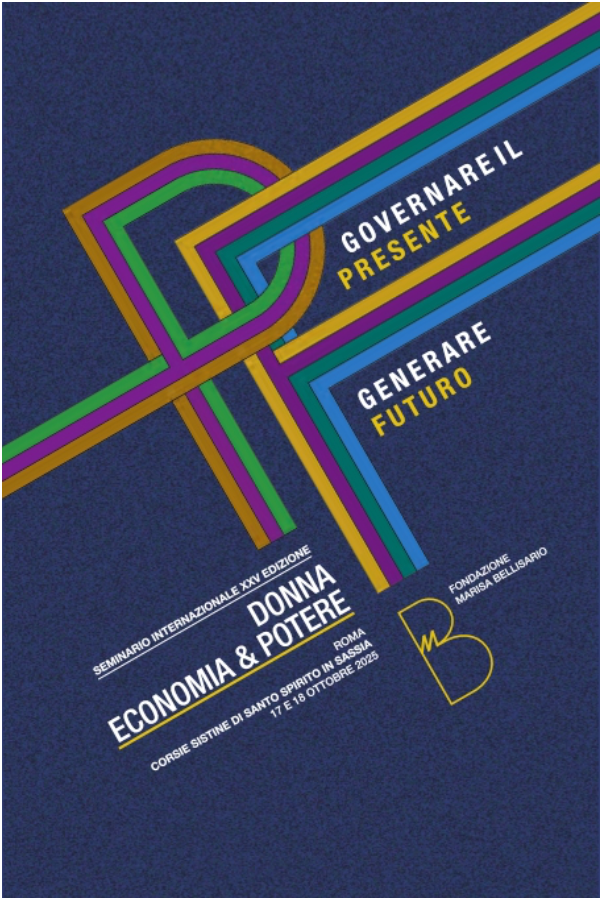 GOVERNING THE PRESENT, SHAPING THE FUTURE: THE VALUE OF WOMEN FOR A MORE BEAUTIFUL AND SUSTAINABLE WORLD